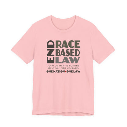END RACE BASED LAW Canada Grey T-Shirt Short Sleeve
