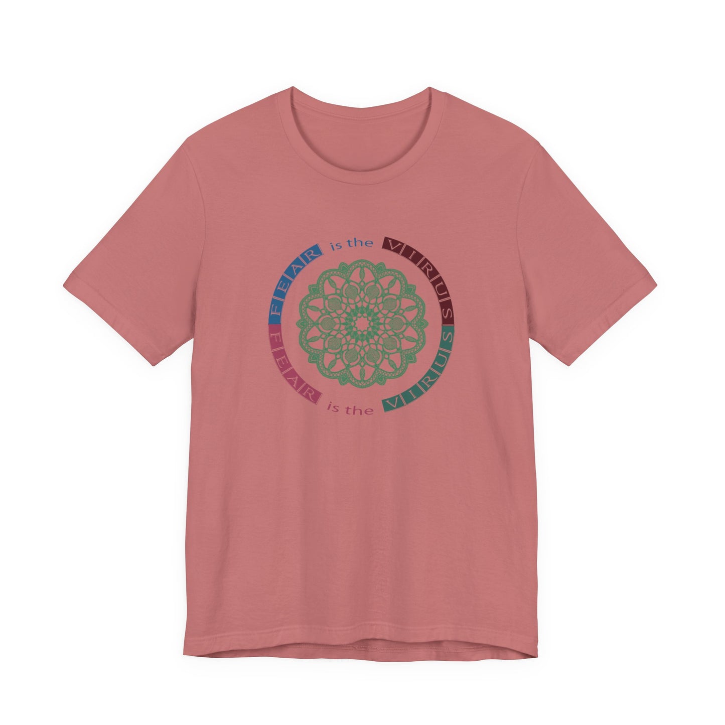 Fear Is The Virus 2 T-Shirt Short Sleeve