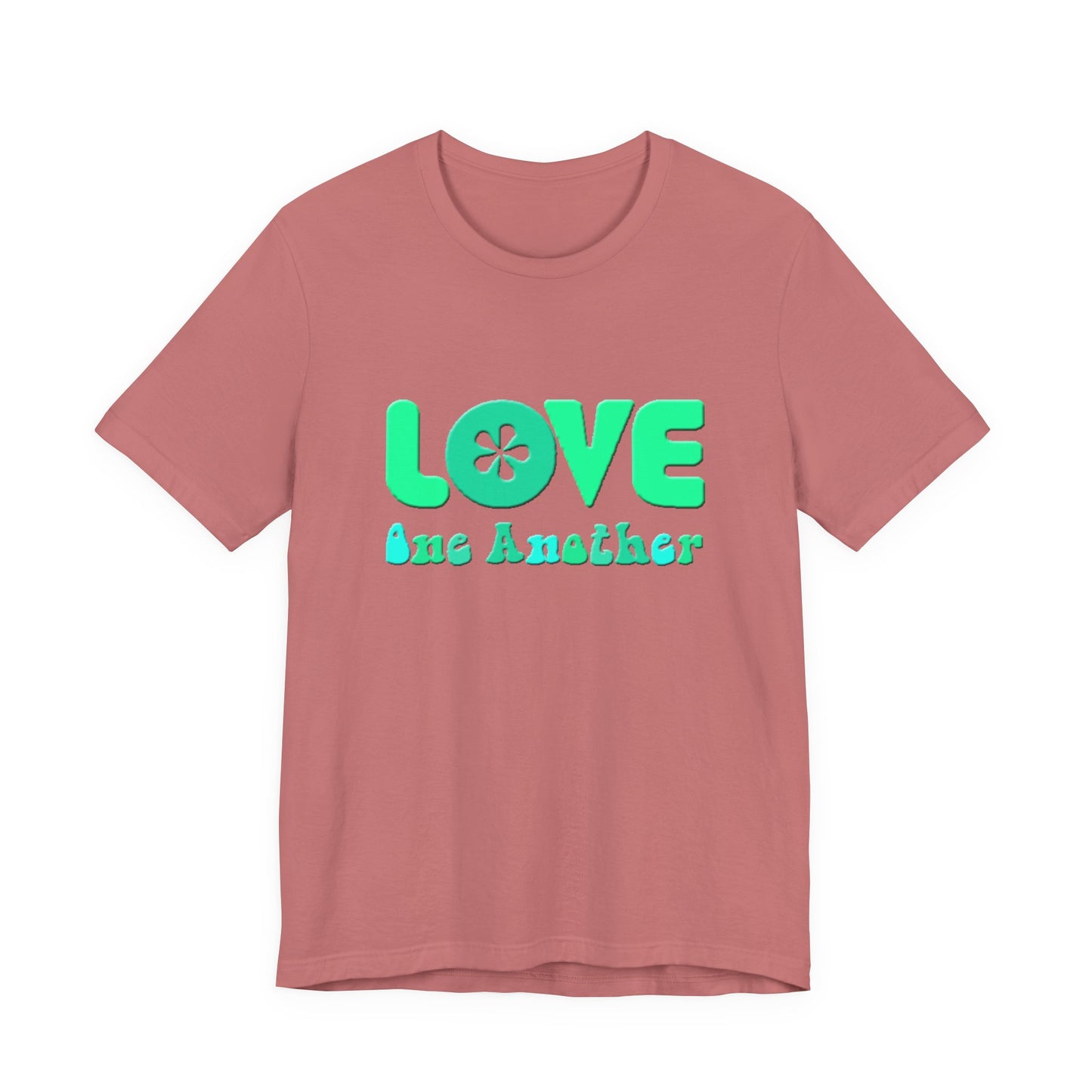 Love One Another Teal T-Shirt Short Sleeve