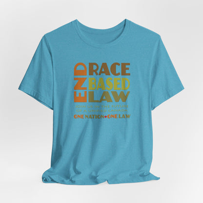 END RACE BASED LAW Canada Earth Tones T-Shirt Short Sleeve
