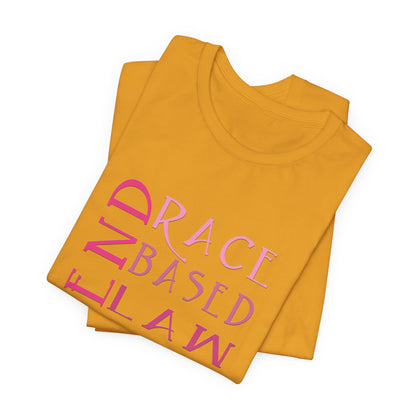 END RACE BASED LAW Slim Pink T-Shirt Short Sleeve