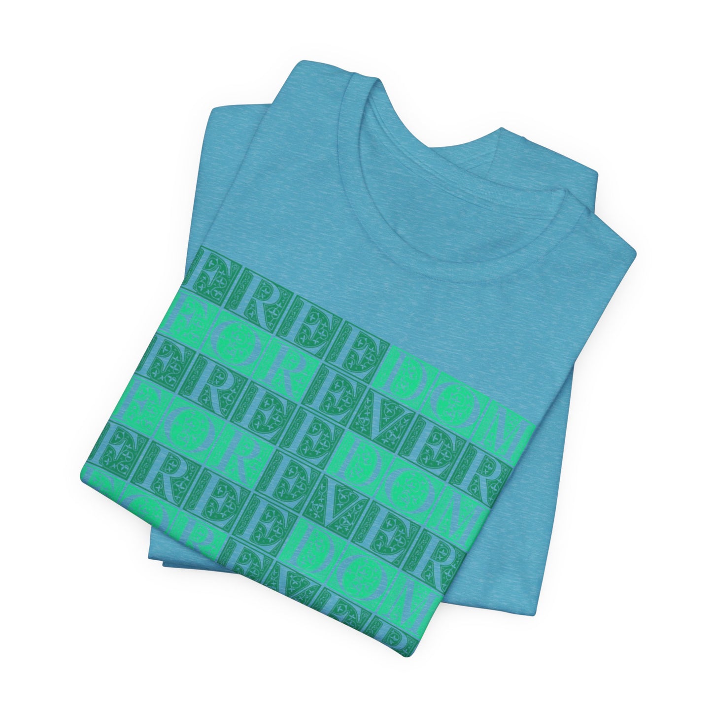 Freedom Forever T-Shirt Short Sleeve