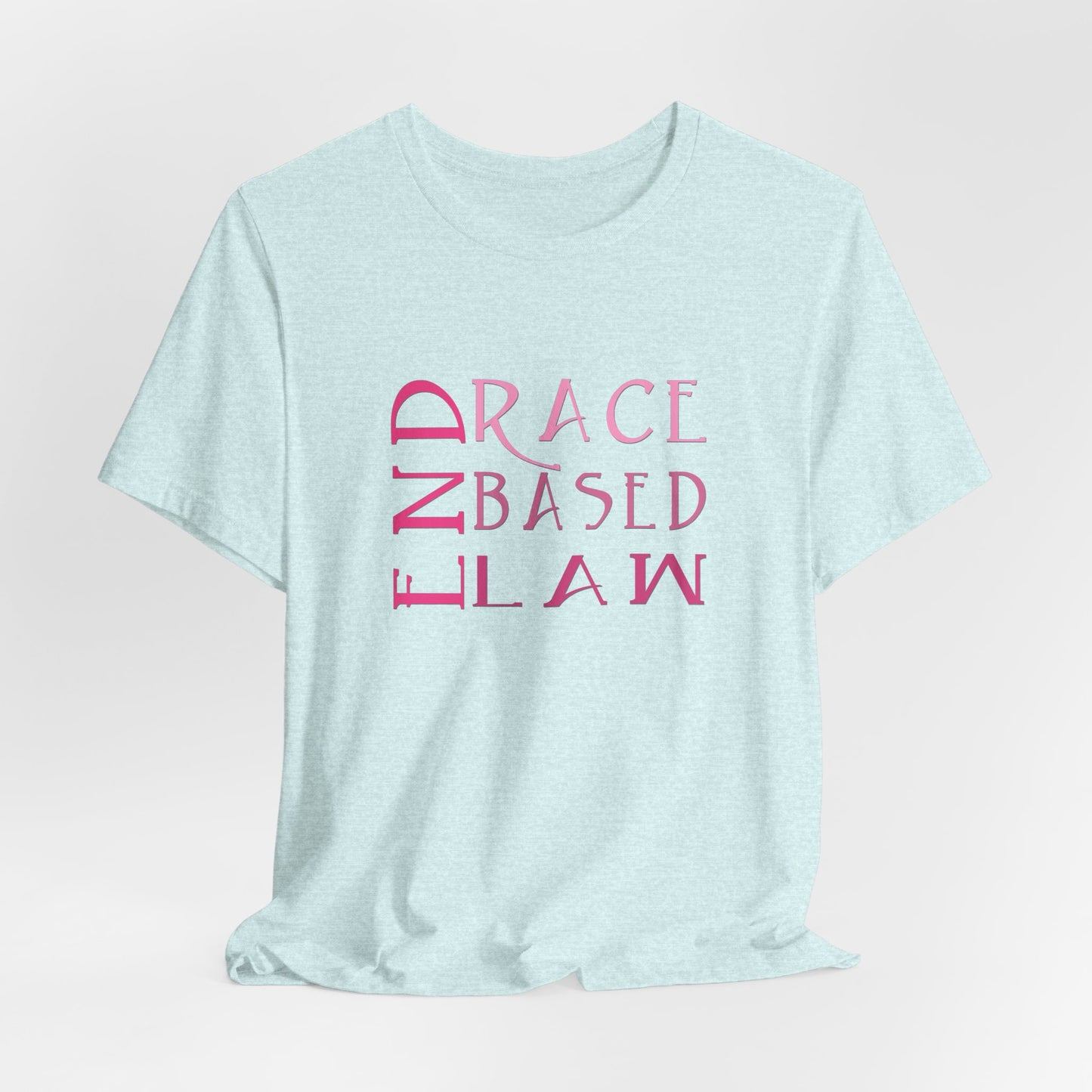 END RACE BASED LAW Slim Pink T-Shirt Short Sleeve
