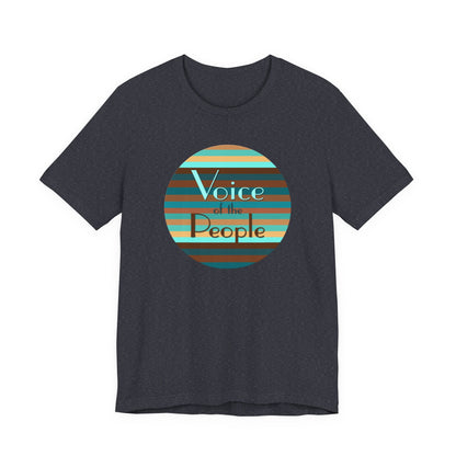 Voice Of The People T-Shirt Short Sleeve