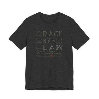 END RACE BASED LAW Canada Slim Grey T-Shirt Short Sleeve