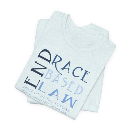 END RACE BASED LAW Canada Slim Blue T-Shirt Short Sleeve