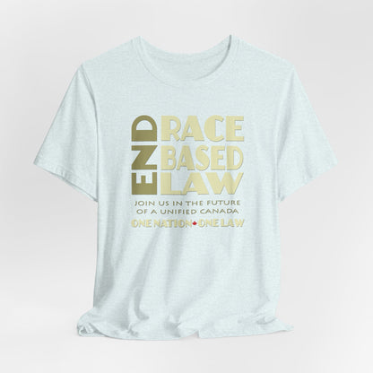 END RACE BASED LAW Canada Beige T-Shirt Short Sleeve