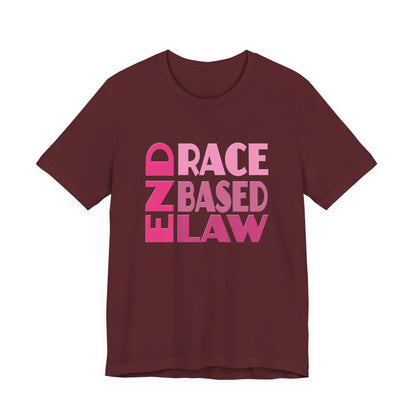 END RACE BASED LAW Pink T-Shirt Short Sleeve