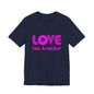 Love One Another Pink T-Shirt Short Sleeve