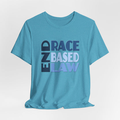 END RACE BASED LAW Blue T-Shirt Short Sleeve