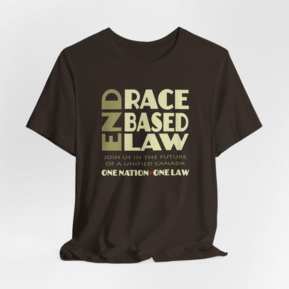 END RACE BASED LAW Canada Beige T-Shirt Short Sleeve