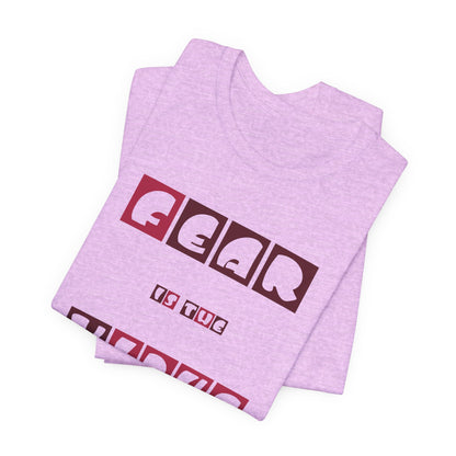 Fear Is The Virus 7 T-Shirt Short Sleeve