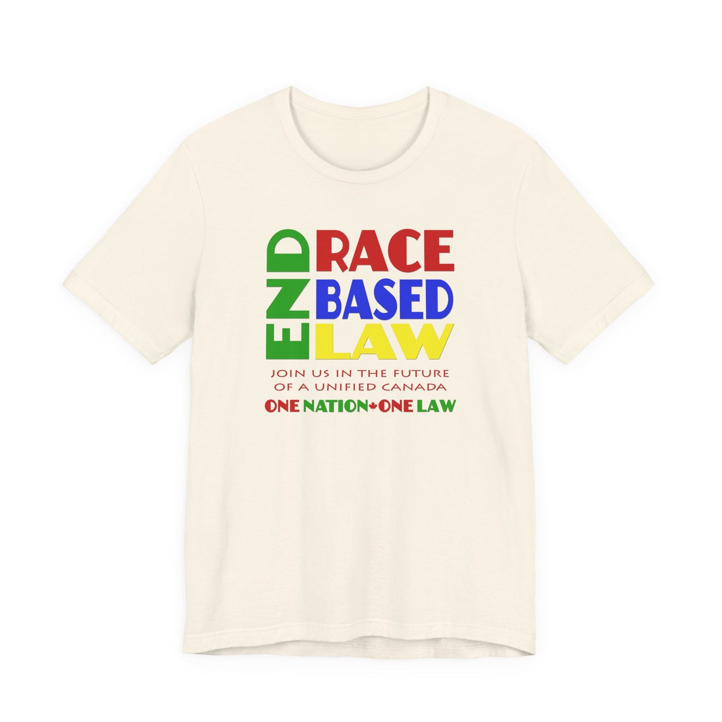 END RACE BASED LAW Canada Crayon Colours T-Shirt Short Sleeve