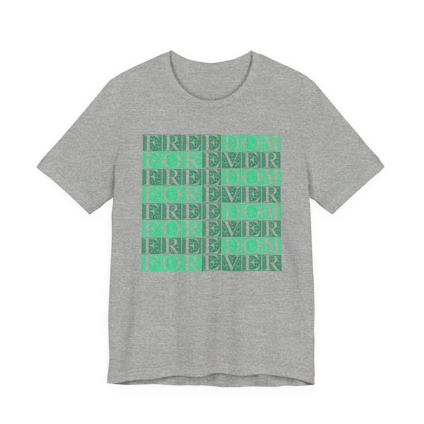 Freedom Forever T-Shirt Short Sleeve