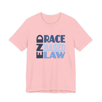 END RACE BASED LAW Blue T-Shirt Short Sleeve