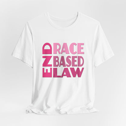 END RACE BASED LAW Pink T-Shirt Short Sleeve