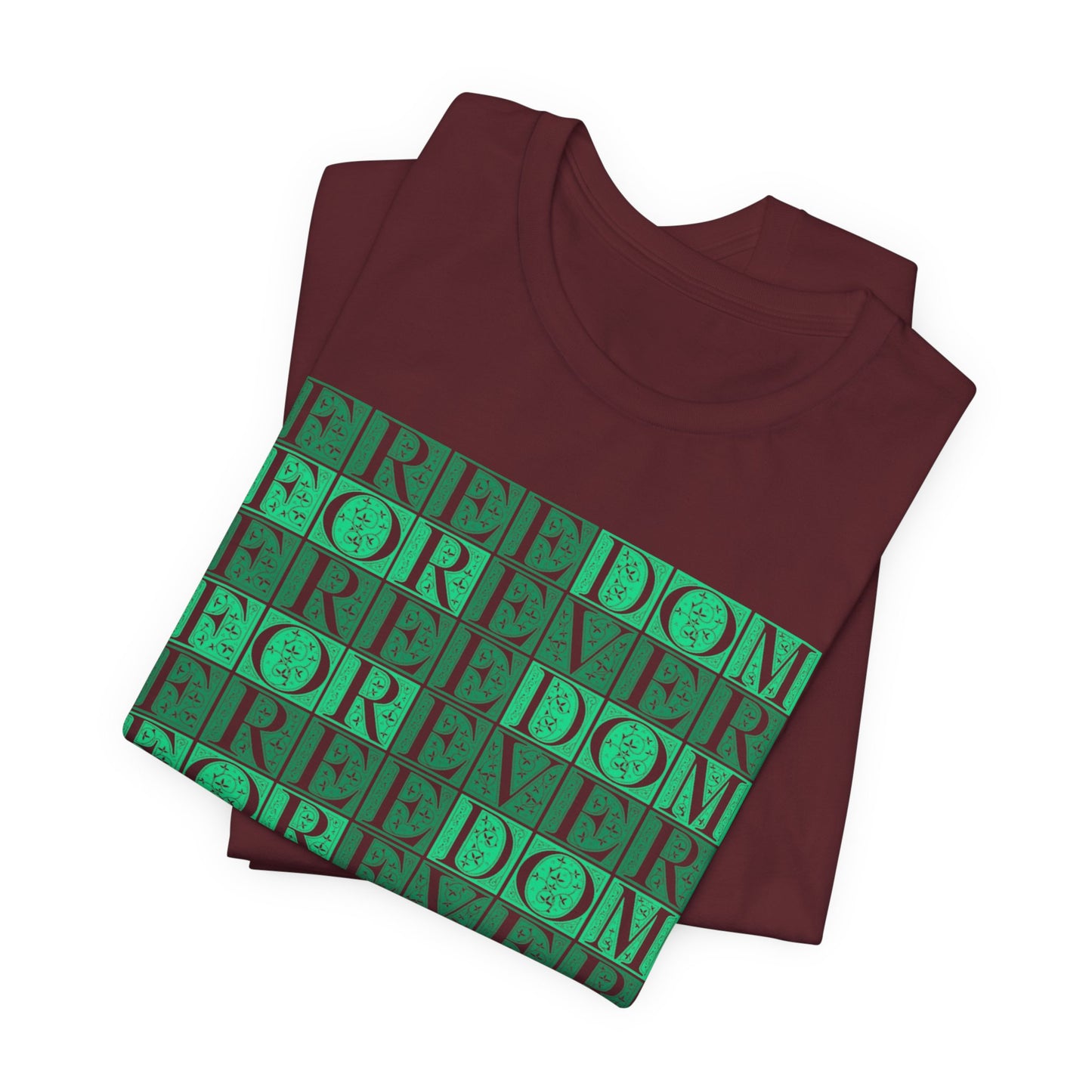 Freedom Forever T-Shirt Short Sleeve