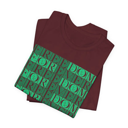 Freedom Forever T-Shirt Short Sleeve