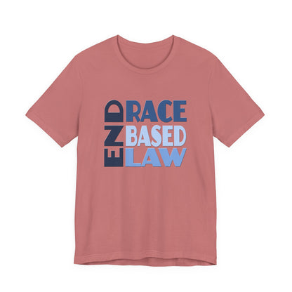 END RACE BASED LAW Blue T-Shirt Short Sleeve