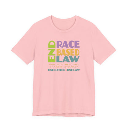 END RACE BASED LAW Canada Pastel T-Shirt Short Sleeve