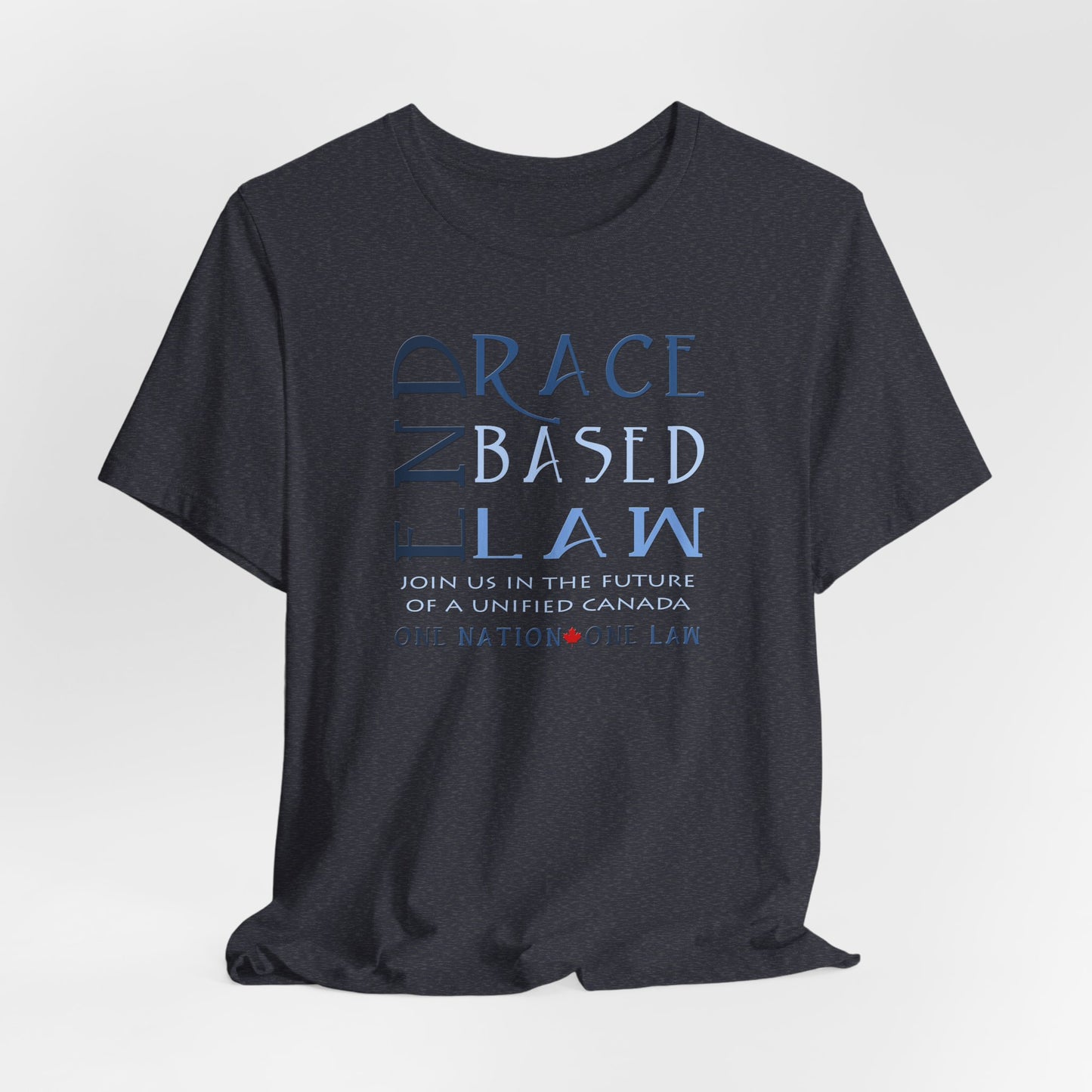 END RACE BASED LAW Canada Slim Blue T-Shirt Short Sleeve