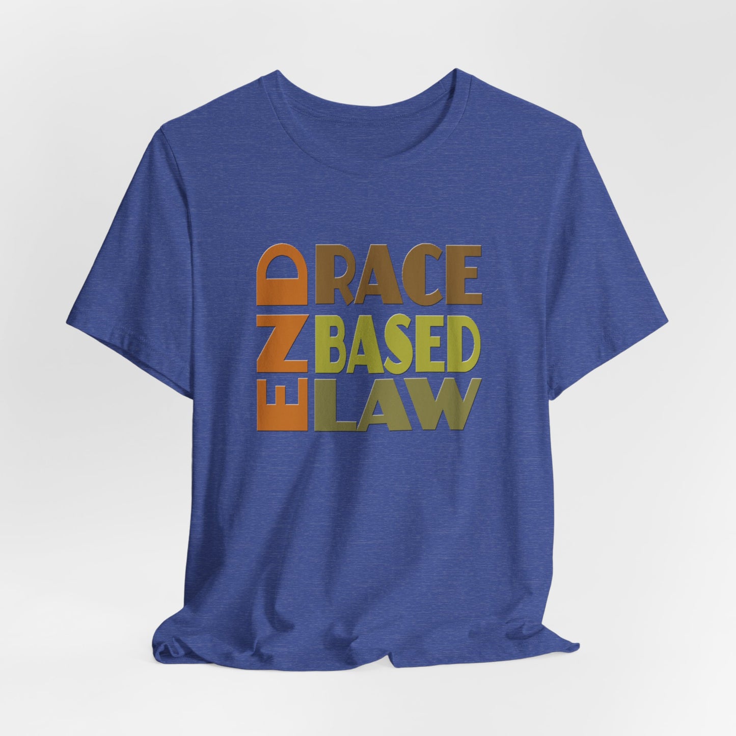 END RACE BASED LAW Earth Tones T-Shirt Short Sleeve