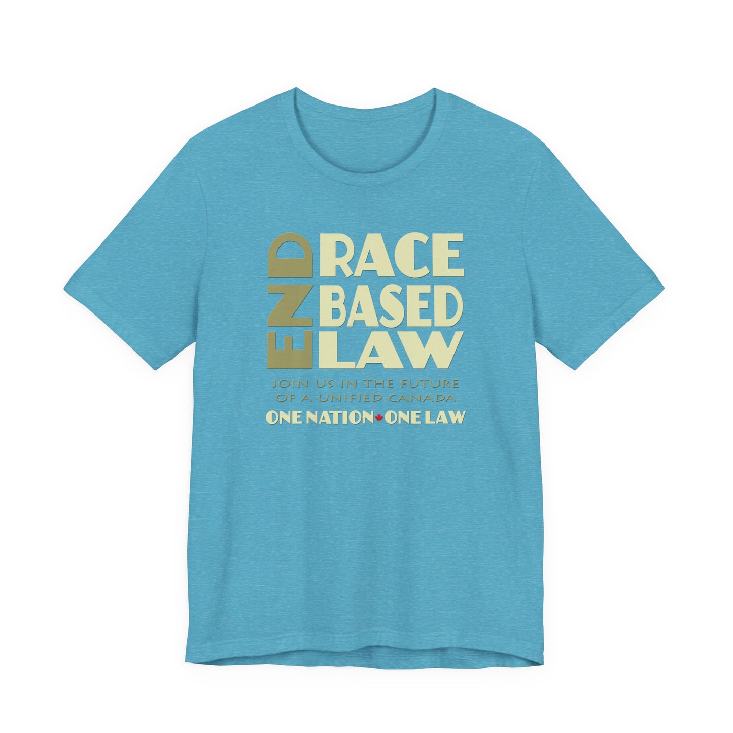 END RACE BASED LAW Canada Beige T-Shirt Short Sleeve