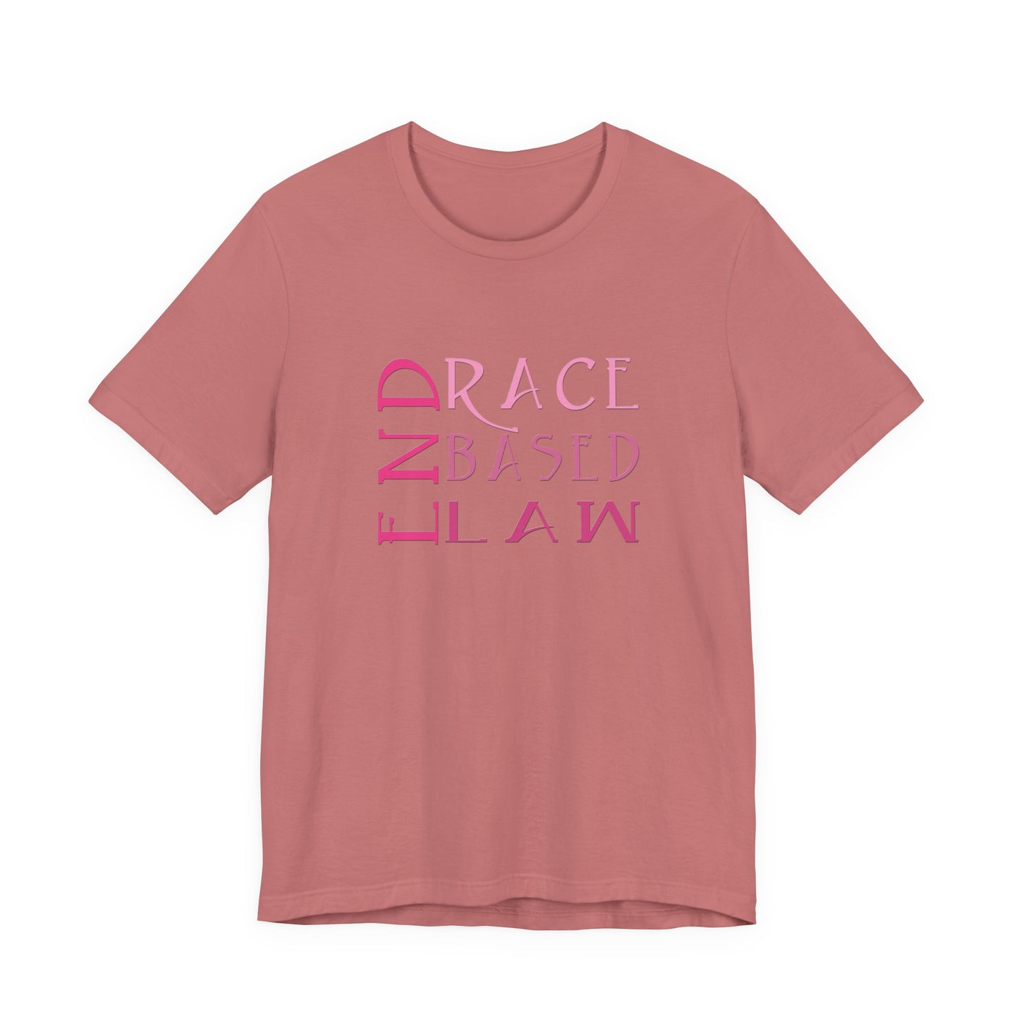 END RACE BASED LAW Slim Pink T-Shirt Short Sleeve