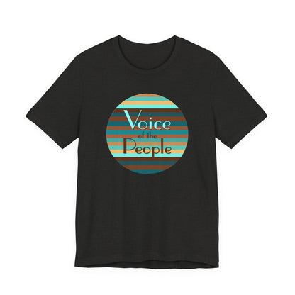 Voice Of The People T-Shirt Short Sleeve