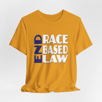 END RACE BASED LAW Blue White T-Shirt Short Sleeve