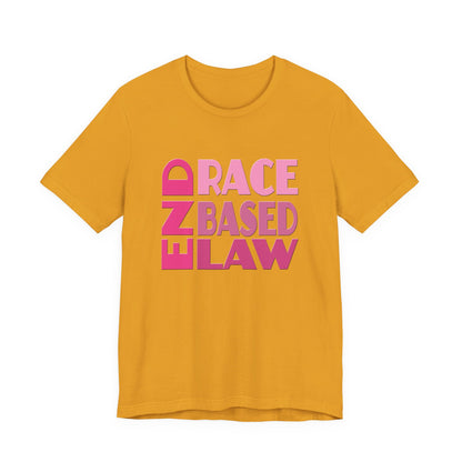 END RACE BASED LAW Pink T-Shirt Short Sleeve