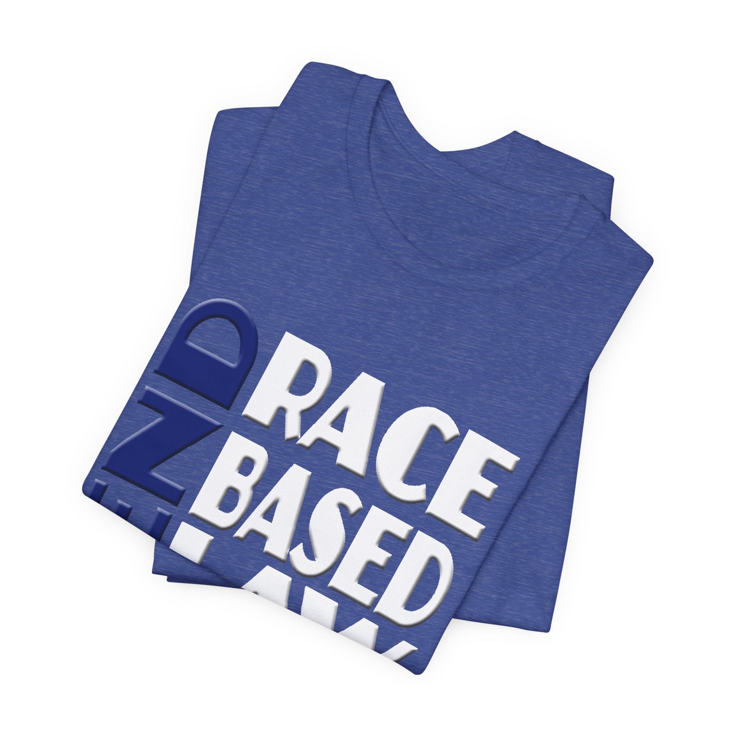 END RACE BASED LAW Blue White T-Shirt Short Sleeve