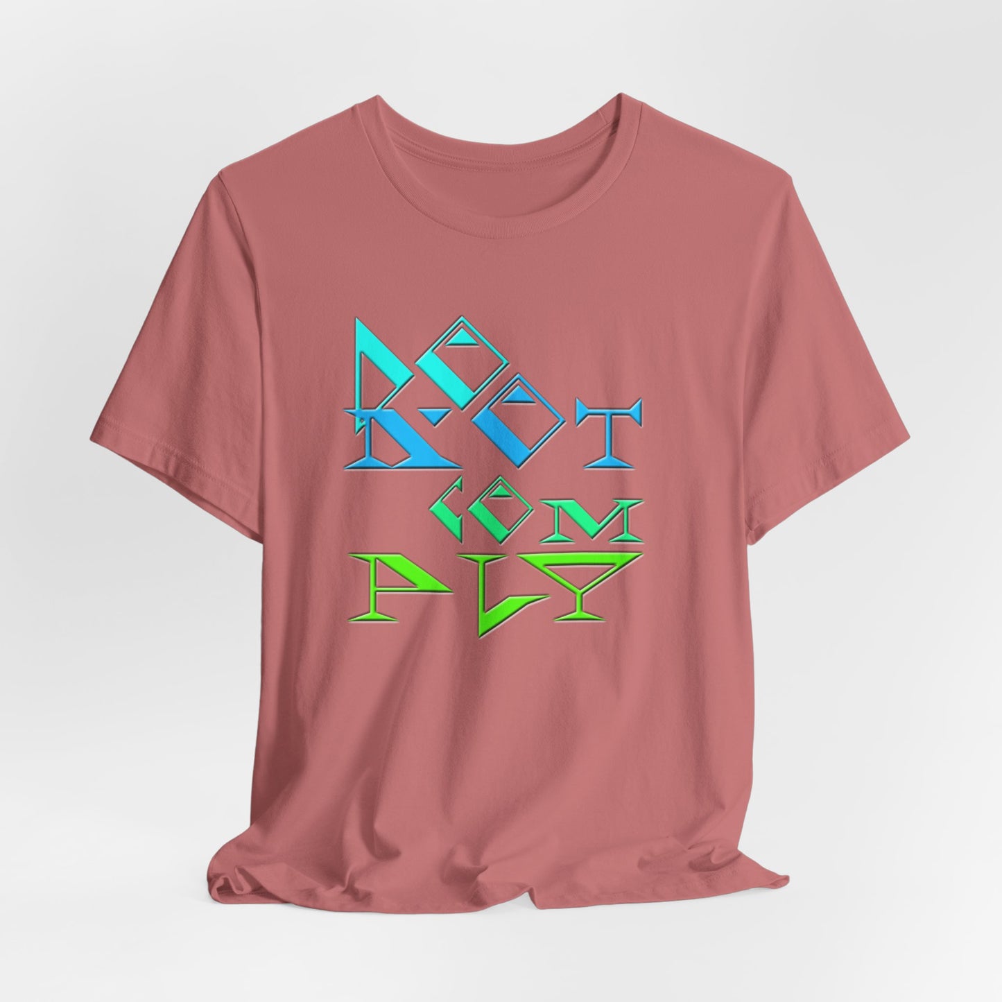 Do Not Comply T-Shirt Short Sleeve