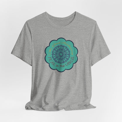 Fear Is The Virus 4 (front) 9 (back) T-Shirt Short Sleeve