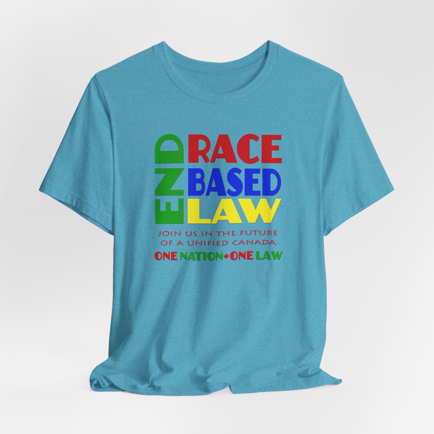 END RACE BASED LAW Canada Crayon Colours T-Shirt Short Sleeve