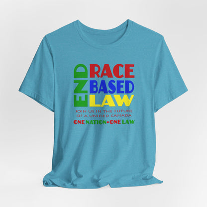END RACE BASED LAW Canada Crayon Colours T-Shirt Short Sleeve