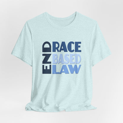 END RACE BASED LAW Blue T-Shirt Short Sleeve
