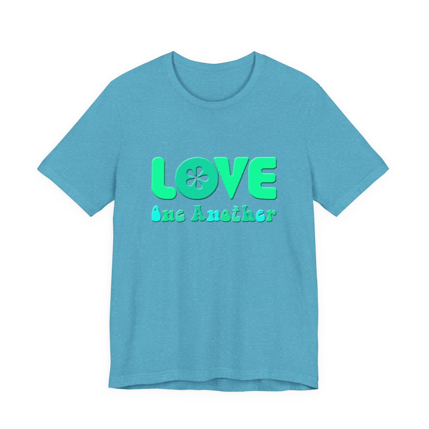 Love One Another Teal T-Shirt Short Sleeve
