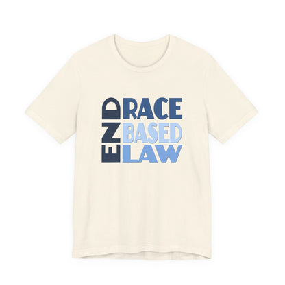 END RACE BASED LAW Blue T-Shirt Short Sleeve