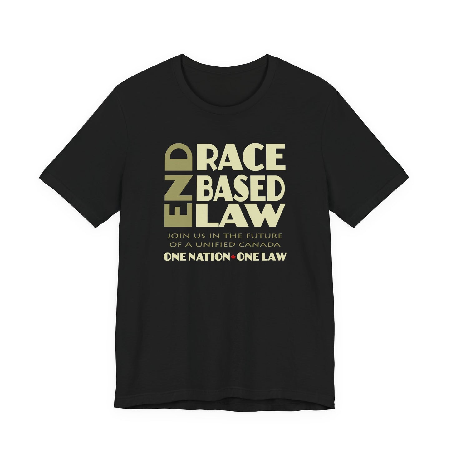 END RACE BASED LAW Canada Beige T-Shirt Short Sleeve