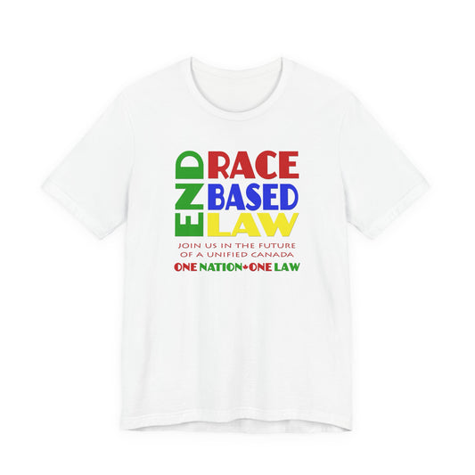 END RACE BASED LAW Canada Crayon Colours T-Shirt Short Sleeve