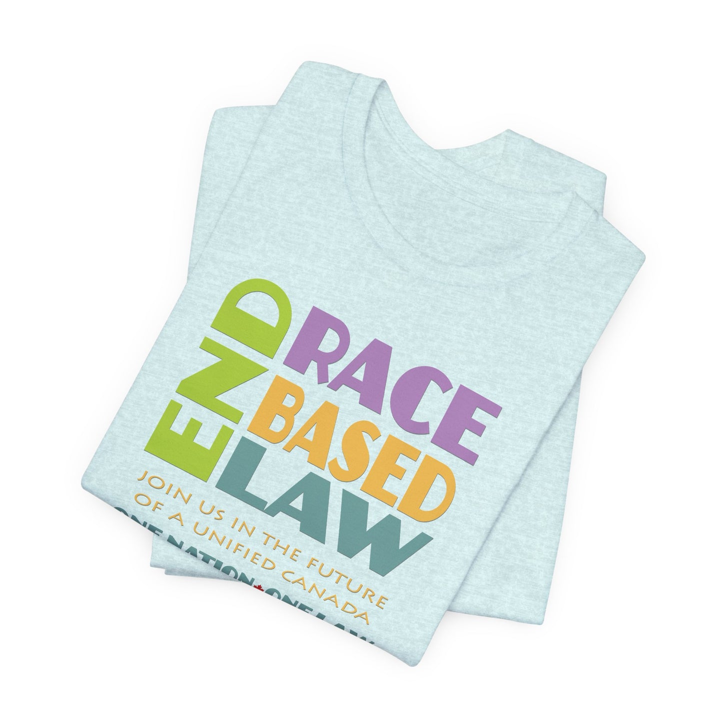 END RACE BASED LAW Canada Pastel T-Shirt Short Sleeve