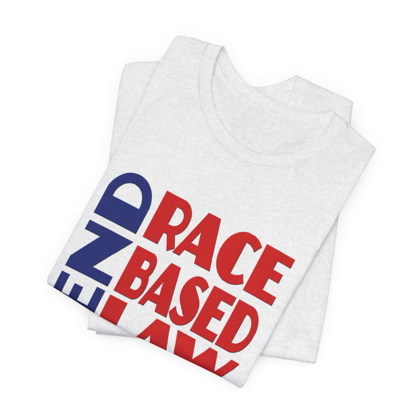END RACE BASED LAW Blue Red T-Shirt Short Sleeve