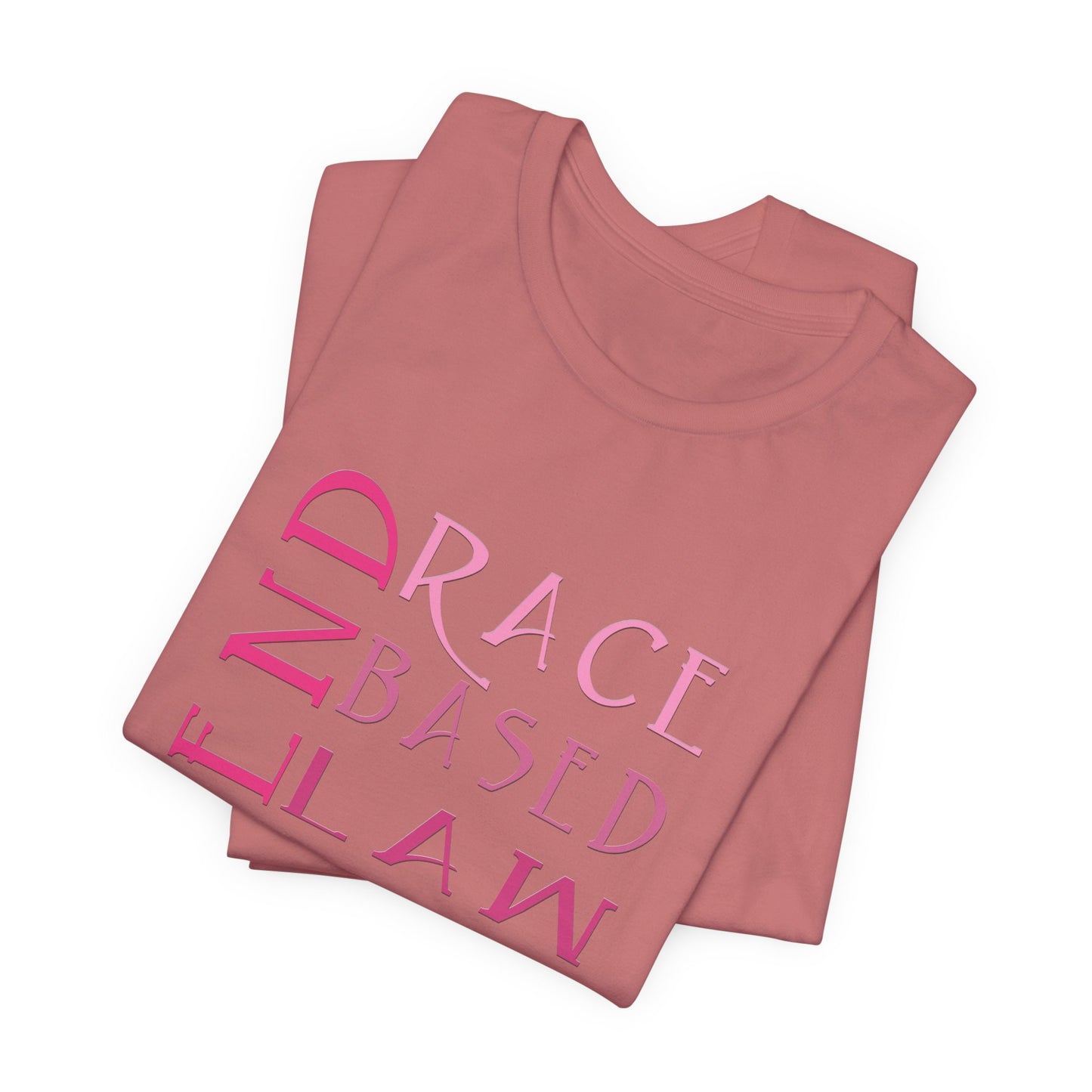 END RACE BASED LAW Slim Pink T-Shirt Short Sleeve