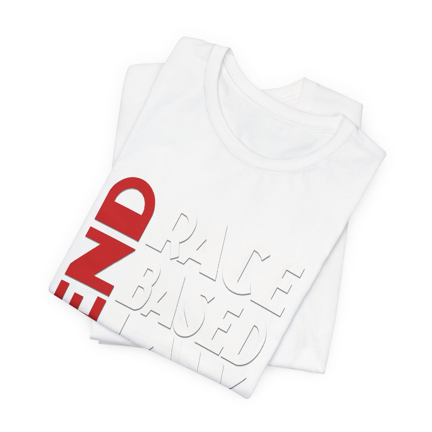 END RACE BASED LAW  Red White T-Shirt Short Sleeve