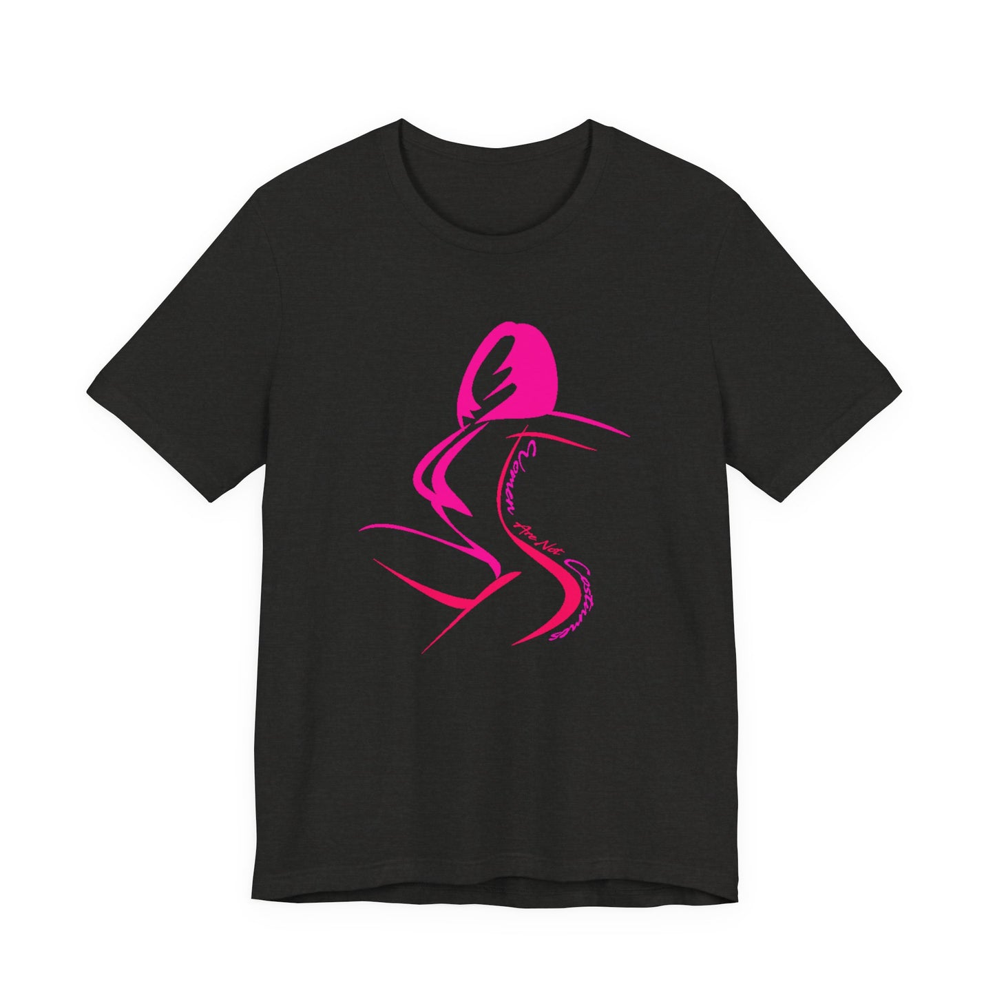 Women Are Not Costumes T-Shirt Short Sleeve