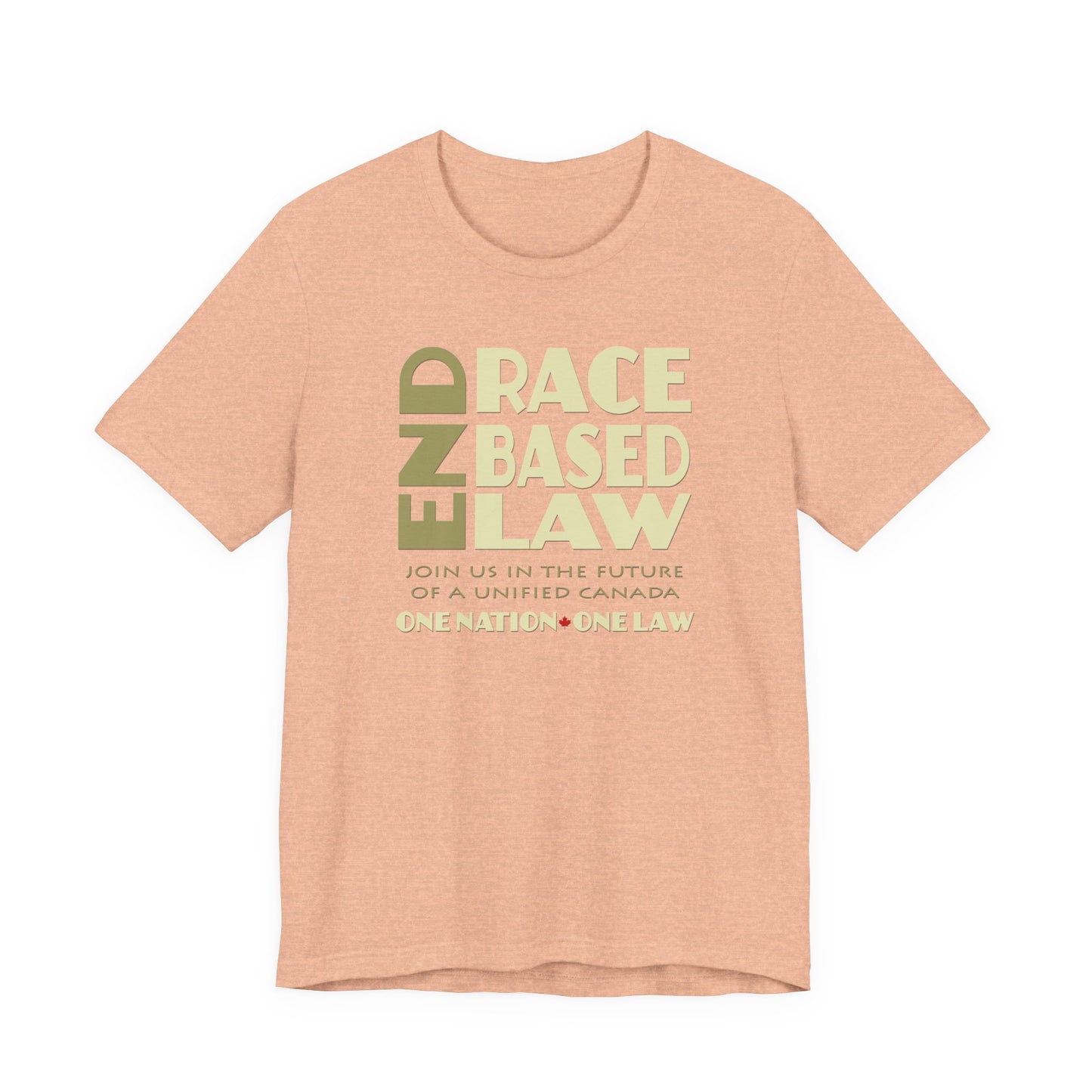 END RACE BASED LAW Canada Beige T-Shirt Short Sleeve
