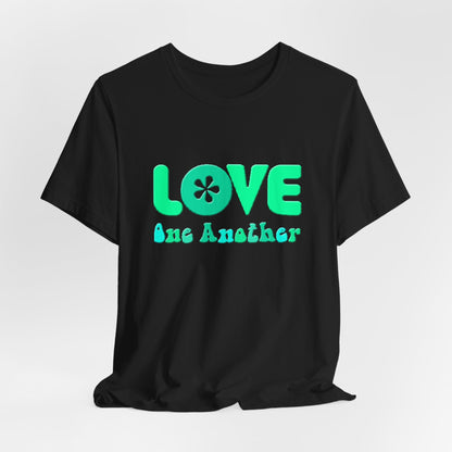 Love One Another Teal T-Shirt Short Sleeve