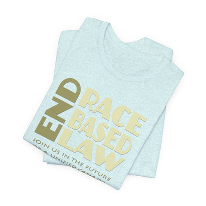 END RACE BASED LAW Canada Beige T-Shirt Short Sleeve