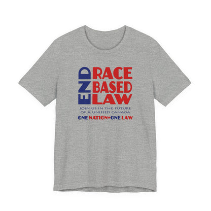 END RACE BASED LAW Canada Blue Red T-Shirt Short Sleeve